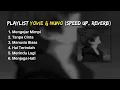 Download Lagu PLAYLIST YOVIE \u0026 NUNO (SPEED UP, REVERB) TIKTOK VERSION