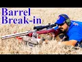 Barrel break in How to decide if you need to do it