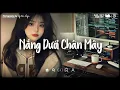 Download Lagu Nhạc Lofi Chill Top Xu Hướng 2025 Triệu View ♬ Nắng Dưới Chân Mây, Địa Ngục Trần Gian, Cơ Hội Cuối