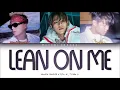 Woodie Gochild, Sik-K, Trade L - 'Lean On Me (수고했어)' (Color Coded Lyrics Eng/Rom/Han/가사)