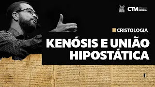 CRISTOLOGIA - KENÓSIS E UNIÃO HIPOSTÁTICA | Curso Teológico Ministerial