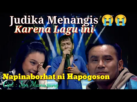Download MP3 Judika dan juri lain Menangis 😭karena lagu ini Napinaborhat ni hapogoson Cipt Jen Manurung || Parodi