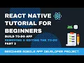 React Native beginners tutorial Remove and edit To-do To-do app Part 3