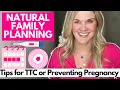 Natural Family Planning Top Tips For TTC and Pregnancy Prevention