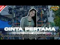 Lagu DJ CINTA PERTAMA GAMMA STYLE PARTY NJOGET TERBARU||STAR76PROJECT