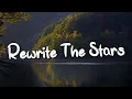 Download Lagu Rewrite The Stars - James Arthur (Lyrics) || Jaymes Young, Ed Sheeran (Mix Lyrics)
