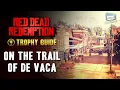 Red Dead Redemption - On the Trail of De Vaca Achievement Trophy