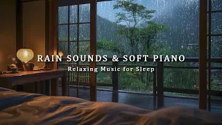 Relaxing Music For Stress Relief Rain Sounds Soft Piano Music Calming Study Peaceful Sleep 