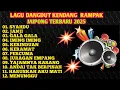 Download Lagu LAGU DANGDUT KENDANG RAMPAK JAIPONG TERBARU 2025,BASS GLERR,AUDIO JERNIH, SYAHDU,JANJI,PERCUMA,