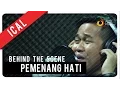 Download Lagu Ical - Pemenang Hati | Behind The Scene