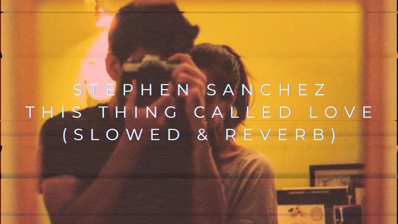 Stephen Sanchez - This Thing Called Love (Slowed + Reverb) Stephen Sanchez - This Thing Called Love (Slowed + Reverb)