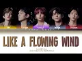 DAY6 데이식스 - Like a Flowing Wind 마치 흘러가는 바람처럼 Lyrics (Color Coded Lyrics Han/Rom/Eng)