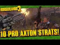 Borderlands 2 10 Pro Axton Strats That Everyone Should Know