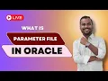 Parameter File in Oracle How to change Parameter in Oracle Database Learnomate Technologies