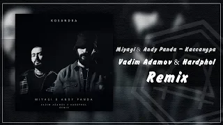 Download Miyagi \u0026 Andy Panda - Кассандра (Vadim Adamov \u0026 Hardphol Remix) MP3