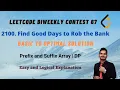 2100 Find Good Days to Rob the Bank Leetcode Biweekly Contest 67 Prefix Suffix Array DSA