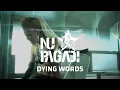 Nu Pagadi - Dying Words