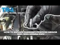 How to Replace Camshaft Position Sensor 2001-2005 Honda Civic