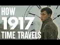How 1917 Warps Time A Film Analysis