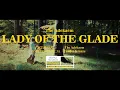 Download Lagu The Adekaem - Lady of The Glade (OFFICIAL VIDEO)