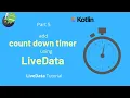 LiveData Timer - Count down timer using LiveData example