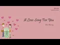 Download Lagu [Lyrics] Rio Wang - A Love Song For You | OST Love Is Sweet (Chinese Drama) with Indo