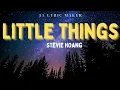 Lagu Stevie Hoang - Little Things (Lyrics)