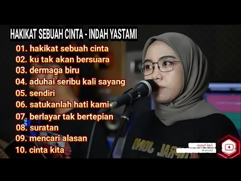 Download MP3 HAKIKAT SEBUAH CINTA - IKLIM COVER (INDAH YASTAMI) FULL ALBUM TERBARU 2022 || INDAH YATAMA