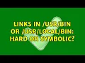 Links in or bin hard or symbolic