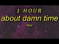 1 HOUR Lizzo - About Damn Time in a minute imma need a sentimental man or woman