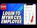 How To Login To MyHR CVS Employee - Easy Fix
