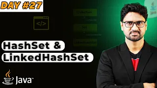 HashSet and LinkedHashSet in Java Vishwa Mohan Day - 27