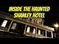 Inside the Haunted Shanley Hotel