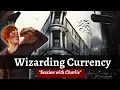 Wizarding Currency Brief History About Gringotts Session with Charlie Explained in 75 seconds