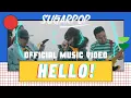 Download Lagu SUGARPOP - HELLO (OFFICIAL MUSIC VIDEO)