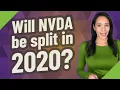 Will NVDA be split in 2020