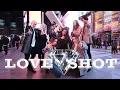 [HARU] [KPOP IN PUBLIC NYC] EXO (엑소) - Love Shot ❣ Dance Cover (OT9 Ver.)