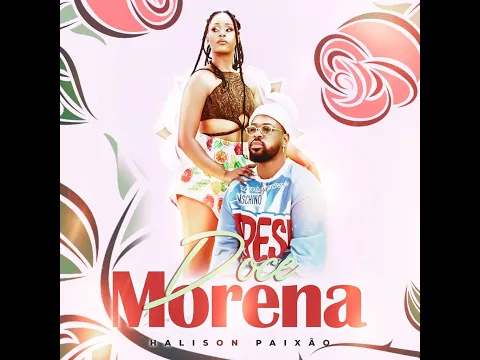 Download MP3 Halison Paixão - Doce Morena (Official Video)