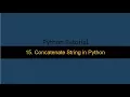 15 Concatenate Strings in Python