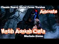 Masih Adakah Cinta – Muchsin Alatas | Classic Heavy Metal Cover by Aphrodite