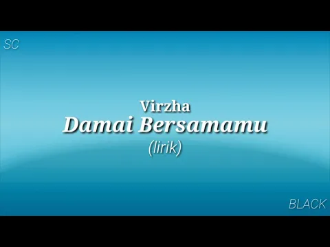 Download MP3 Virzha - Damai Bersamamu | lirik |