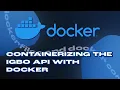 Using Docker to Containerize the Igbo API