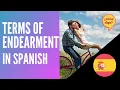Terms of Endearment in Spanish