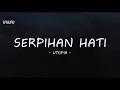 Download Lagu Utopia - Serpihan Hati \