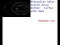 to Visualize solar system using Python turtle with demo using Pycharm Hostbox cse
