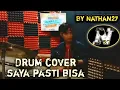 Download Lagu Saya pasti bisa-SAYKOJI ft.MERRY RIANA Cover drum||By Nathan 27 🔥🇮🇩