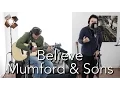 Lagu Believe - Mumford \u0026 Sons | Acoustic Guitar Cover
