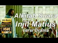 Download Lagu Alkitab Suara - Matius Versi Drama Full HD, pasal \u0026 ayat.