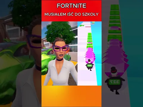 MUSIAŁEM IŚĆ DO SZKOŁY #fortnite #fortniteshorts