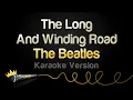 Download Lagu The Beatles - The Long And Winding Road (Karaoke Version)